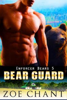 Bear Guard (Enforcer Bears Book 5) Bear Guard (Enforcer Bears Book 5)