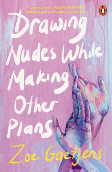 Drawing Nudes While Making Other Plans