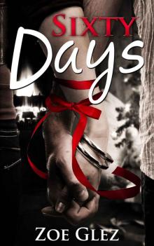Sixty Days Sixty Days