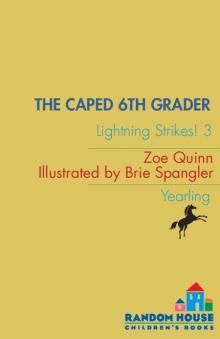 The Caped 6th Grader The Caped 6th Grader