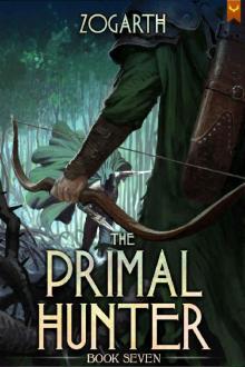 The Primal Hunter 7: A LitRPG Adventure The Primal Hunter 7: A LitRPG Adventure