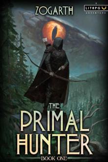 The Primal Hunter: A LitRPG Adventure