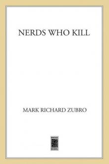 Nerds Who Kill Nerds Who Kill