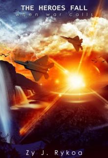 The Heroes Fall 1: When War Calls